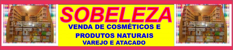SOBELEZA-VENDAS DE PRODUTOS NATURAIS VAREJO E